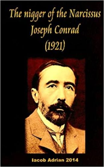 The nigger of the Narcissus Joseph Conrad (1921)