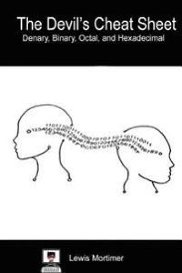 Devil's Cheat Sheet: Denary, Binary, Octal, and Hexadecimal
