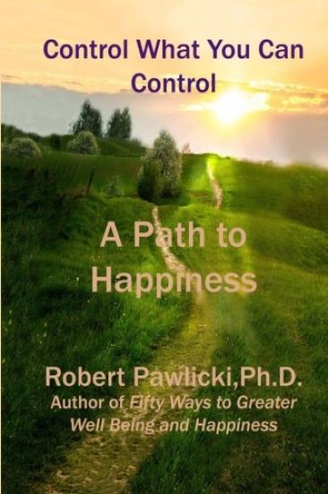 Control What You Can Control: A Path to Happiness