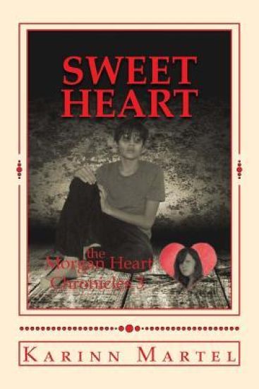 Sweet Heart: The Morgan Heart Chronicles 3