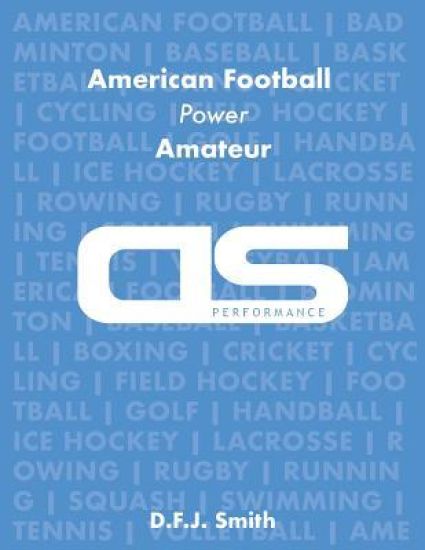 DS Performance - Strength & Conditioning Training Program for American Football, Power, Amateur