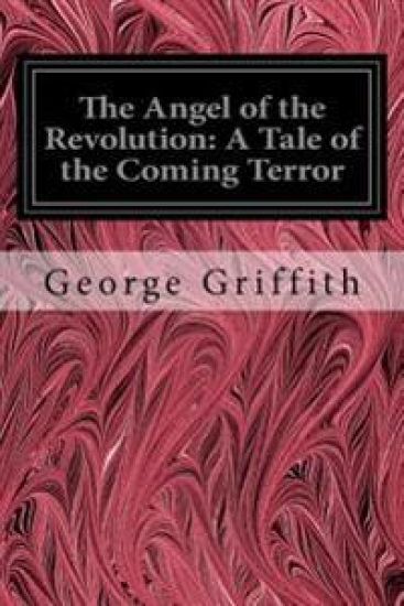 The Angel of the Revolution: A Tale of the Coming Terror