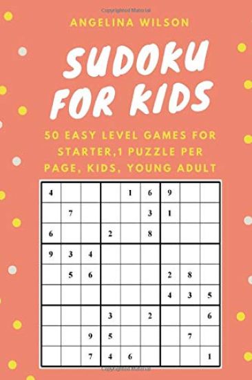 SUDOKU for KIDS: 50 Easy Level Games for Starter: 1 Puzzle per Page, Brain Training Games, Sudoku Puzzles Book, Teen, Young Adult, Adult, Senior