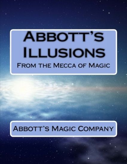 Abbott's Illusions: From The Mecca Of Magic