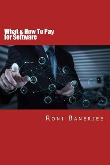 What & How To Pay for Software