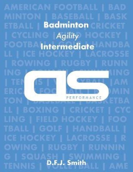 DS Performance - Strength & Conditioning Training Program for Badminton, Agility, Intermediate