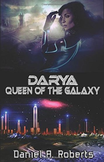 Darya: Queen of the Galaxy