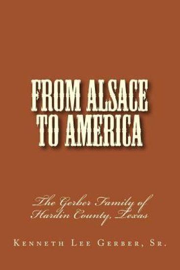 From Alsace to America: The Story of Gerber Clan