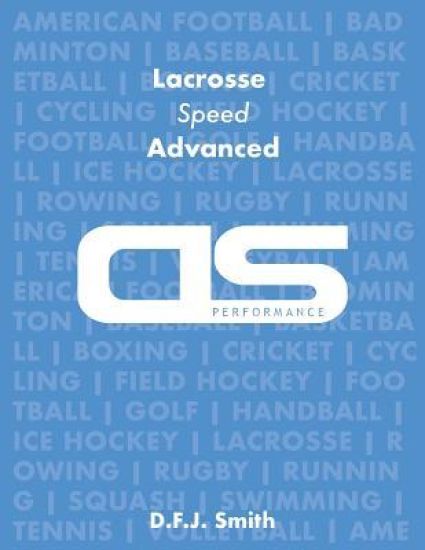 DS Performance - Strength & Conditioning Training Program for Lacrosse, Speed, Advanced