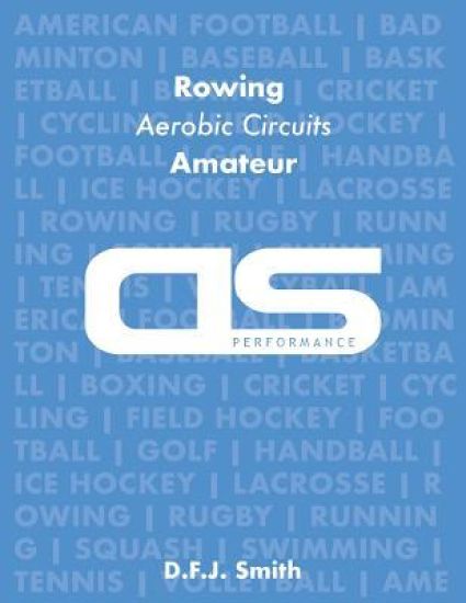 DS Performance - Strength & Conditioning Training Program for Rowing, Aerobic Circuits, Amateur