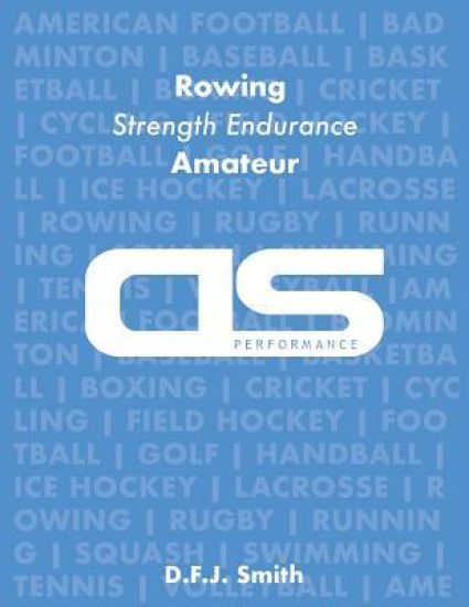 DS Performance - Strength & Conditioning Training Program for Rowing, Strength Endurance, Amateur