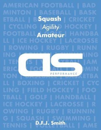 DS Performance - Strength & Conditioning Training Program for Squash, Agility, Amateur