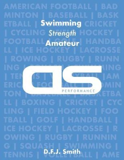 DS Performance - Strength & Conditioning Training Program for Swimming, Strength, Amateur