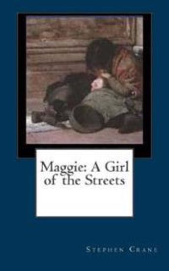 Maggie: A Girl of the Streets