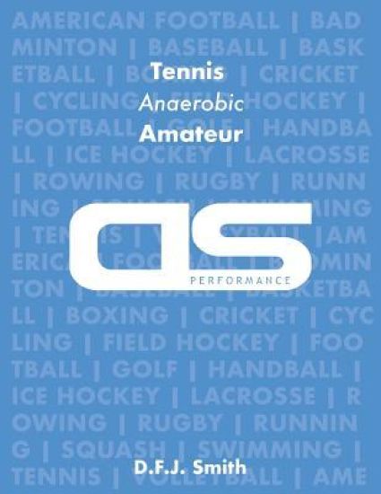 DS Performance - Strength & Conditioning Training Program for Tennis, Anaerobic, Amateur