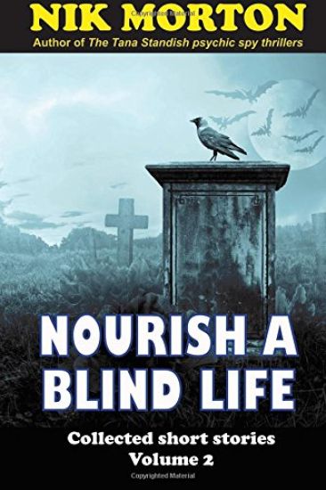 Nourish A Blind Life: science fiction, ghosts, horror and fantasy