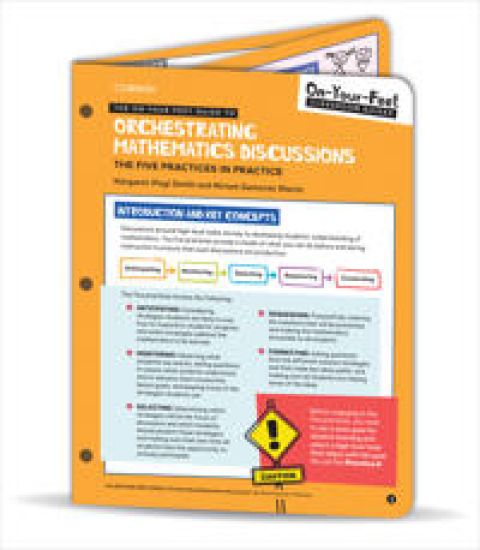 The On-Your-Feet Guide to Orchestrating Mathematics Discussions