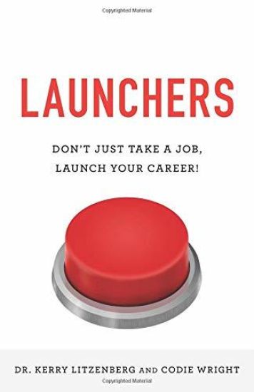 Launchers: Don't Just Take a Job, Launch Your Career!