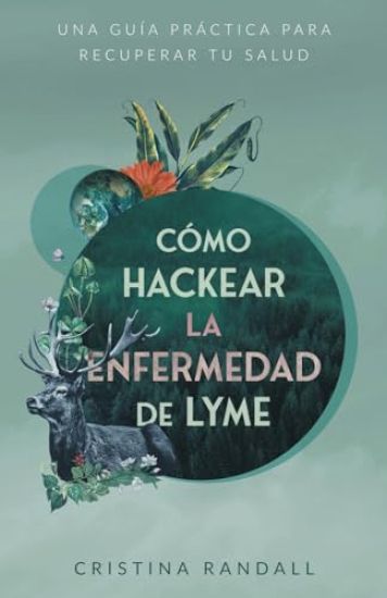 Cómo hackear la enfermedad de Lyme
