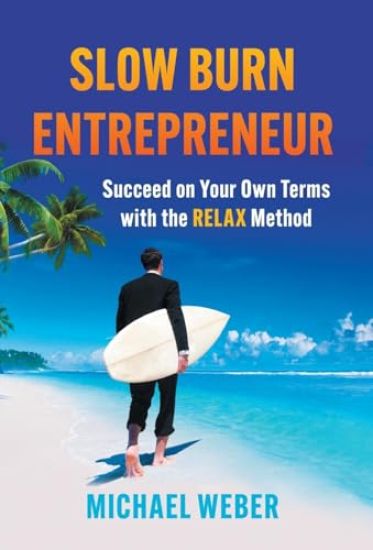 Slow Burn Entrepreneur