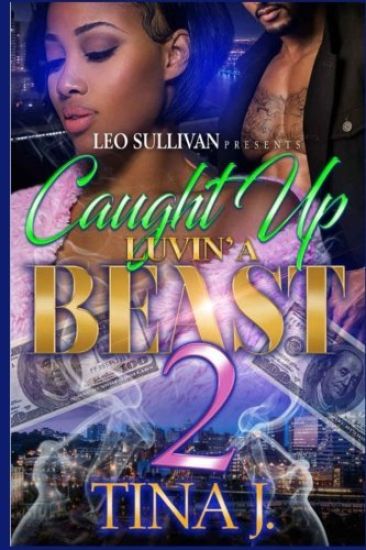 Caught Up Luvin' A Beast 2