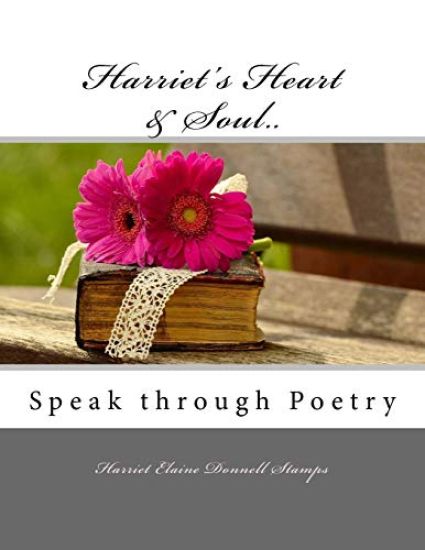 Harriet's Heart & Soul Speak through Poetry