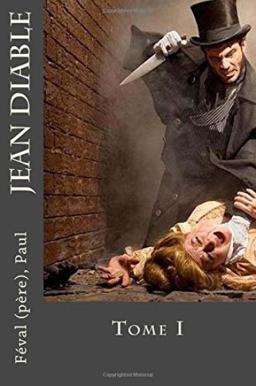 Jean Diable: Tome I