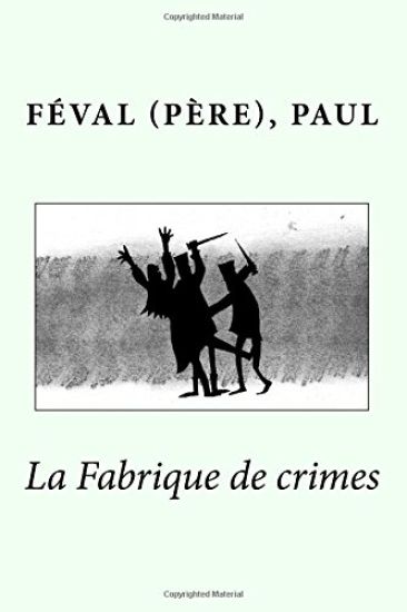 La Fabrique de crimes