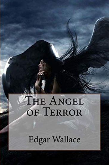 The Angel of Terror Edgar Wallace