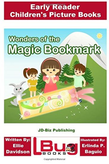 Wonders of the Magic Bookmark - Early Reader - Children's Picture Books