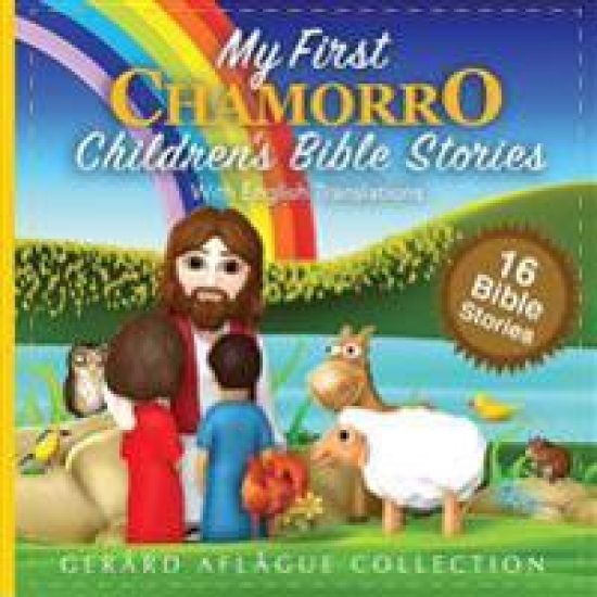 My First Chamorro Children's Bible Stories: With English Translations