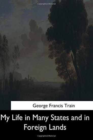 My Life in Many States and in Foreign Lands