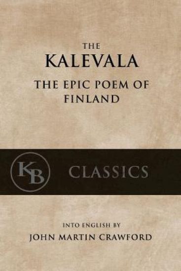 Kalevala: The Epic Poem of Finland