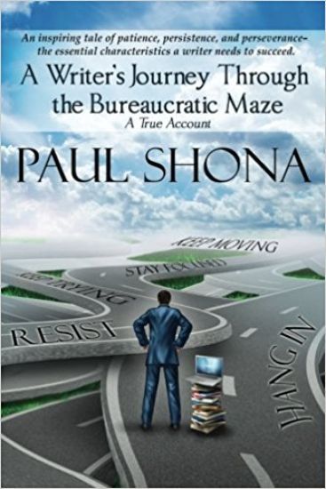 A Writer's Journey Through the Bureaucratic maze: A true account