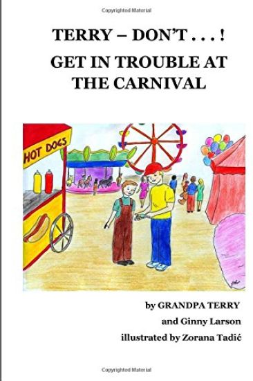 Terry Don't . . . ! Get In Trouble At The Carnival