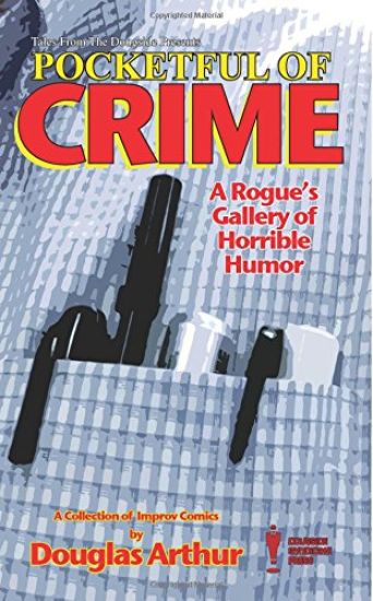 Pocketful of Crime: A Rogue's Gallery of Horrible Humor