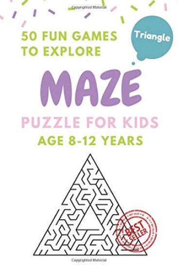 Maze Puzzle for Kids Age 8-12 years, 50 Fun Triangle Maze to Explore: Activity book for Kids, Children Books, Brain Games, Young Adults, Hobbies