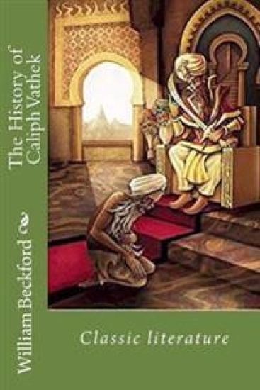The History of Caliph Vathek