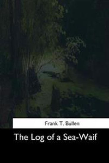 The Log of a Sea-Waif