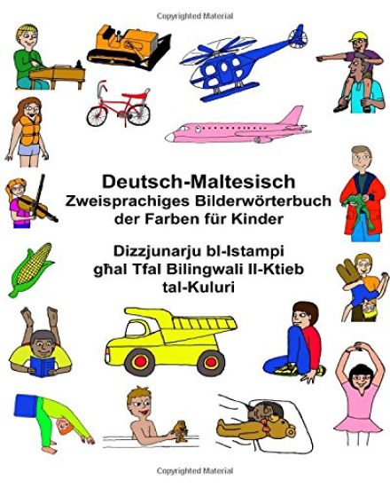 Deutsch-Maltesisch Zweisprachiges Bilderwörterbuch der Farben für Kinder