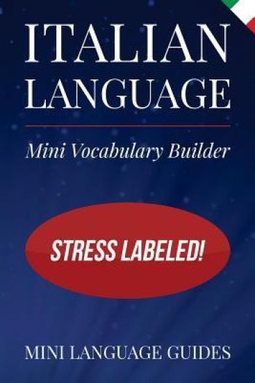 Italian Language Mini Vocabulary Builder: Stress Labeled!