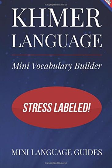Khmer Language Mini Vocabulary Builder: Stress Labeled!