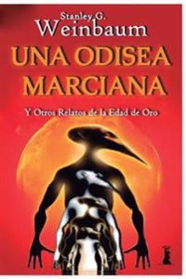Una Odisea Marciana: Y otros relatos de la Edad de Oro