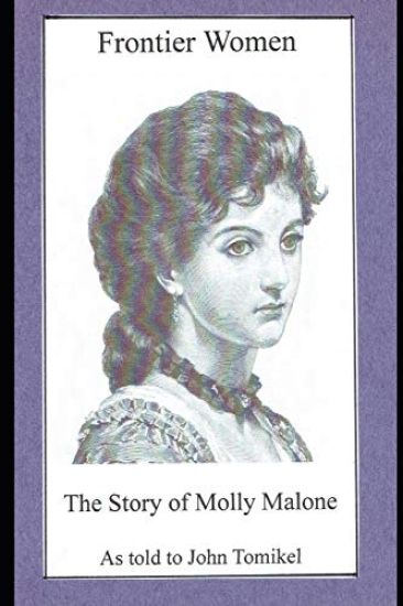 Frontier Women: The Story of Molly Malone