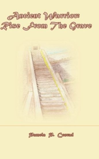 Ancient Warrior: Rise From the Grave: Book 4