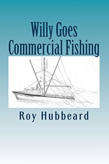 Willy Goes Commercial Fishing: Colour Edition