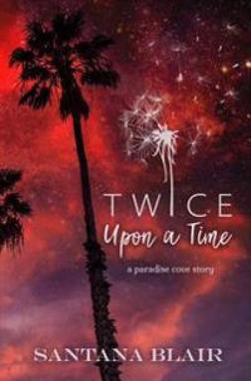 Twice Upon a Time: A Paradise Cove Story