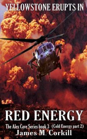 Red Energy. The Alex Cave Series book 3.