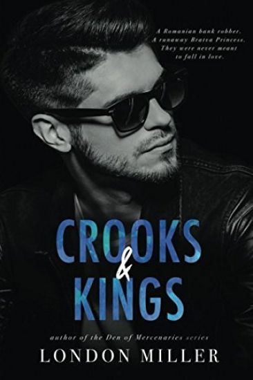 Crooks & Kings: A Wild Bunch Novel