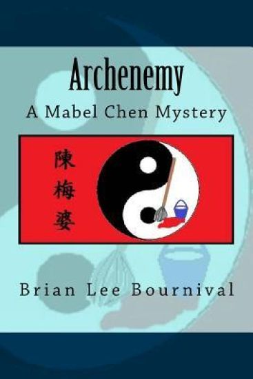 Archenemy: A Mabel Chen Mystery